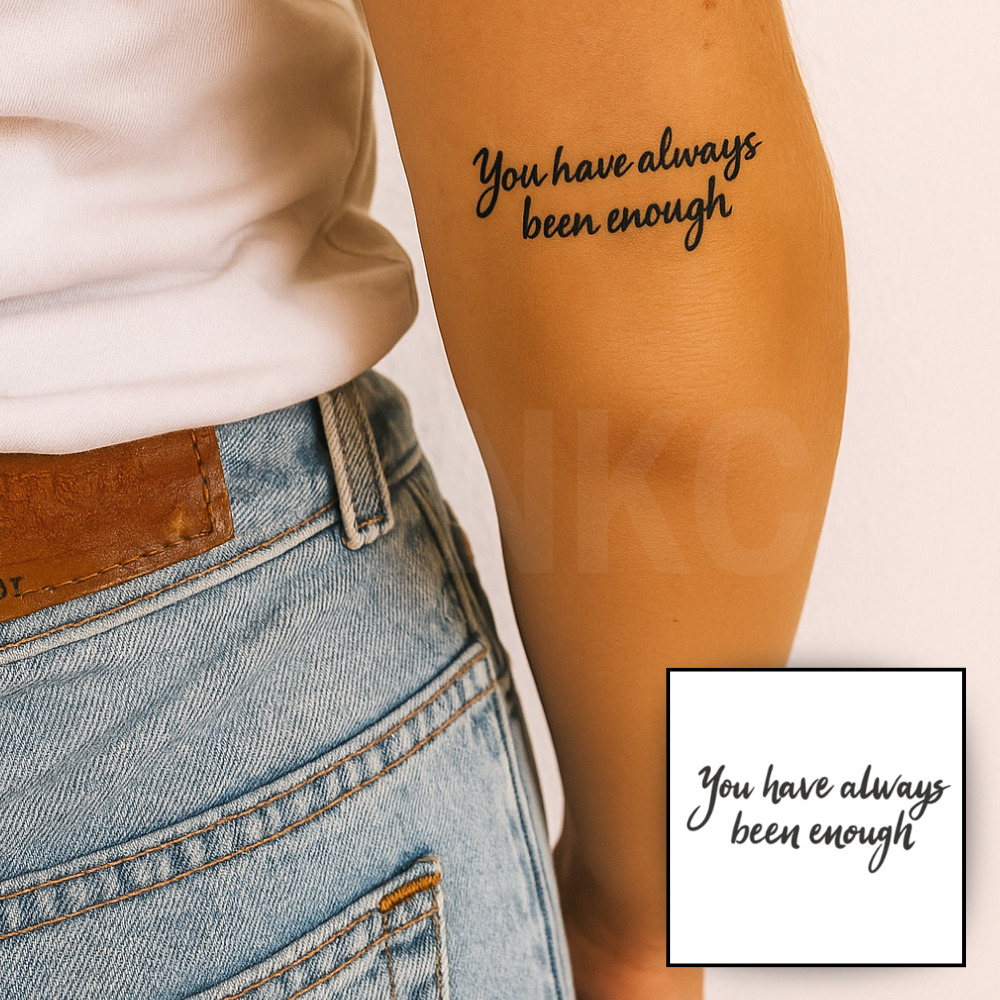 You have always been enough tijdelijke tattoo van INKC - productafbeelding 2