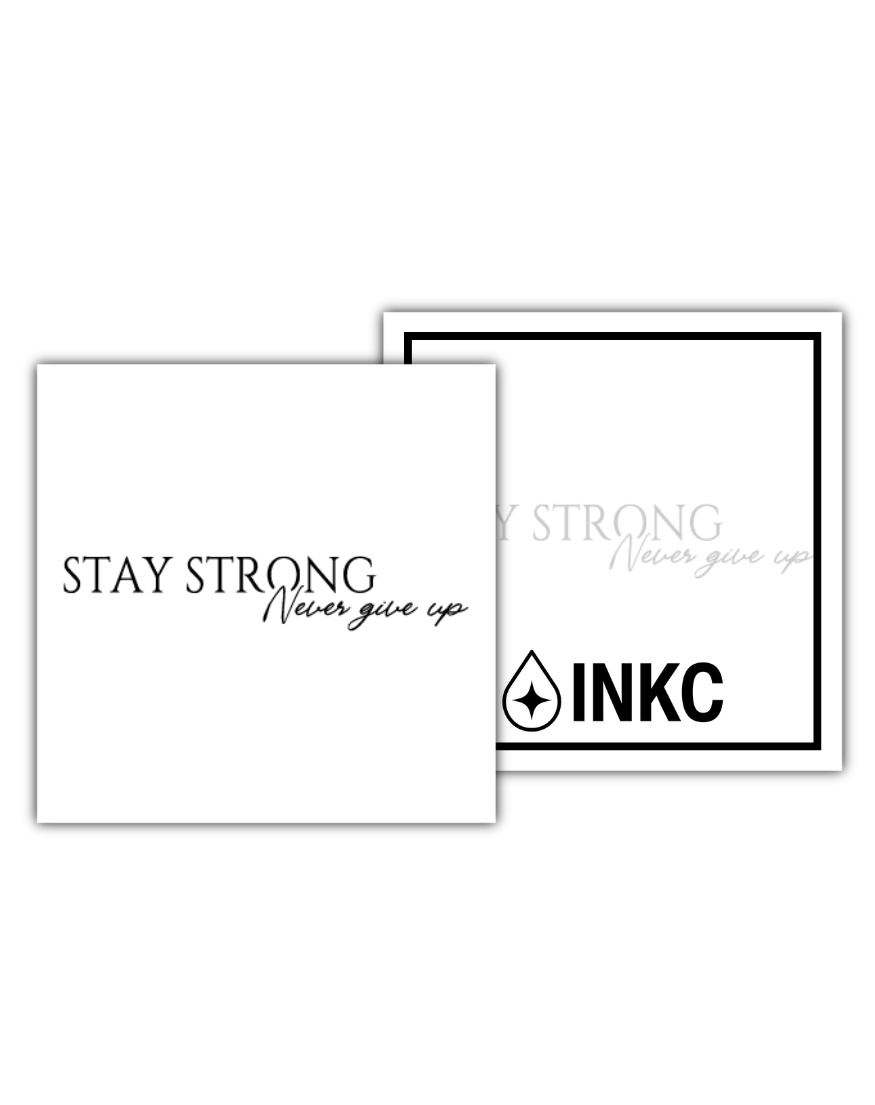 STAY STRONG tijdelijke tattoo van INKC