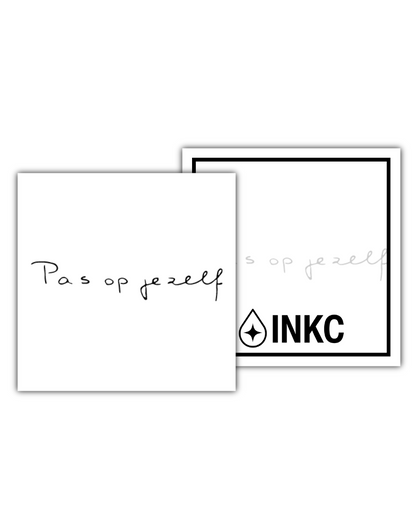 Pas op jezelf tijdelijke tattoo van INKC